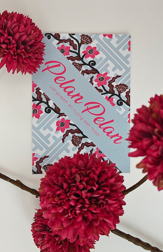 Pelan Pelan wenskaart