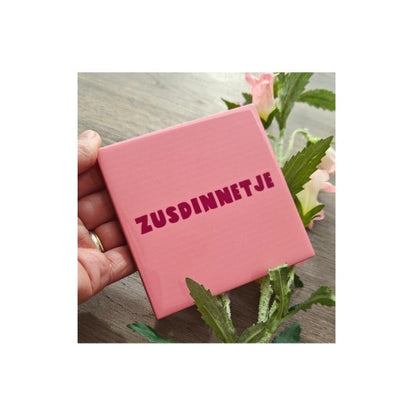 Tegeltje Zusdinnetje roze